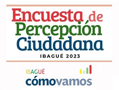 Cabe resaltar que por segunda ocasión, la Encuesta de Percepción Ciudadana es adelantada por la Universidad de Ibagué como firma encuestadora.